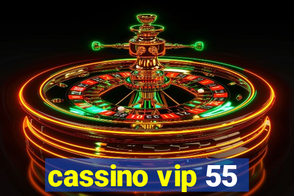 cassino vip 55